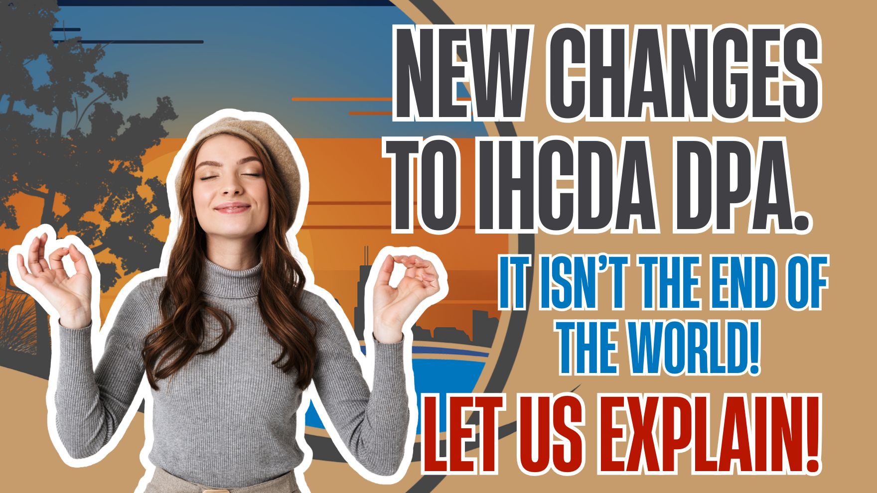 Important Changes to IHCDA Down Payment Assistance...